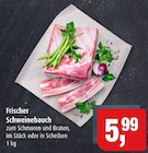 Markant Fiefbergen - Frischer Schweinebauch Angebot im Prospekt Frischer Schweinebauch bei Markant im Fiefbergen Prospekt für 5,99 €
