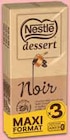 Tablette de chocolat noir - NESTLÉ DESSERT en promo chez Intermarché Saumur à 5,70 €