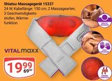 Shiatsu-Massagegerät im Angebot bei GLOBUS in Braunschweig Shiatsu-Massagegerät Angebote von Vitalmaxx bei GLOBUS Braunschweig für 19,99 €