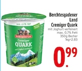 Cremiger Quark von Berchtesgadener Land im aktuellen EDEKA Prospekt für 0,99 €