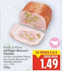 Geflügel-Broccoli-Pastete von Müller & Müller für 1,49 € bei E center im Angebot Geflügel-Broccoli-Pastete von Müller & Müller im aktuellen E center Prospekt