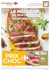 Prospectus Carrefour Market à Châteaurenard, "LE MEILLEUR DE NOS TERROIRS SPÉCIAL FOIRE AU GRAS", 8 pages de promos valables du 26/11/2024 au 01/12/2024