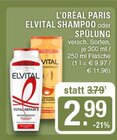 Elvital Shampoo im Angebot bei EDEKA in Haltern am See Elvital Shampoo Angebote von L'Oréal Paris bei EDEKA Haltern am See für 2,99 €