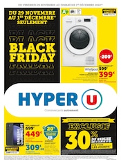 Catalogue Supermarchés Hyper U en cours à Hermies et alentours, "BLACK FRIDAY", 6 pages, 29/11/2024 - 01/12/2024