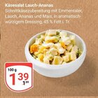 Käsesalat Lauch-Ananas Angebote bei GLOBUS Wiesbaden für 1,39 €