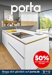porta Möbel Prospekt für Neukyhna mit 12 Seiten porta Möbel Prospekt für Neukyhna: BIS ZU 50% AUF FREI GEPLANTE KÜCHEN, 12 Seiten, 01.08.2022 - 03.09.2022