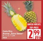 Costa Rica Ananas Extra Sweet für 2,99 € bei EDEKA im Angebot Costa Rica Ananas Extra Sweet im aktuellen EDEKA Prospekt