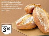 Aktuelles Elsässer Brötchen Angebot bei GLOBUS in Duisburg ab 3,10 €