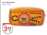 Bördespeck im Angebot bei GLOBUS in Erfurt Bördespeck Angebote von Jermi bei GLOBUS Erfurt für 3,99 €
