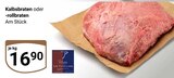Aktuelles Kalbsbraten Angebot bei GLOBUS in Koblenz ab 16,90 €