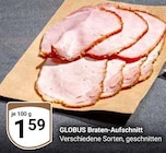 Braten-Aufschnitt bei GLOBUS im Braunschweig Prospekt für 1,59 €