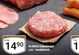 Kalbsburger Angebote von Globus bei GLOBUS Nettetal für 14,90 €