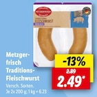 Aktuelles Traditions-Fleischwurst Angebot bei Lidl in Hagen (Stadt der FernUniversität) ab 2,49 €