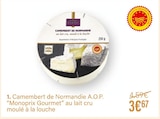 Camembert de Normandie A.O.P. au lait cru moulé à la louche - Monoprix Gourmet en promo chez Monoprix Saint-Denis à 3,67 €