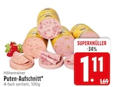 Puten-Aufschnitt bei EDEKA im Ampfing Prospekt für 1,11 €