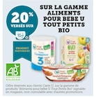 20% versés sur ma Carte U sur la gamme aliments pour bébé U Tout Petits bio à Super U dans Commenailles