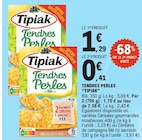 Tendres Perles - TIPIAK dans le catalogue E.Leclerc