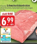 Aktuelle Braten Angebote bei EDEKA in Mönchengladbach Aktuelles Schweinerückenbraten Angebot bei EDEKA in Mönchengladbach ab 6,99 €