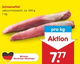 Schweinefilet im Angebot bei Netto Marken-Discount in Ahlen Schweinefilet Angebote bei Netto Marken-Discount Ahlen für 7,77 €