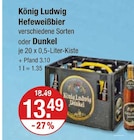König Ludwig Hefeweißbier oder Dunkel von  im aktuellen V-Markt Prospekt für 13,49 €