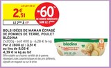 Bols Idées de Maman Écrasé de Pommes de Terre, Poulet - Blédina dans le catalogue Intermarché