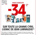 -34% de remise immédiate sur toute la gamme Cyril Lignac de Jean Larnaudie à Intermarché Hyper dans Serres-Castet -34% de remise immédiate sur toute la gamme Cyril Lignac de Jean Larnaudie à Intermarché Hyper dans Serres-Castet