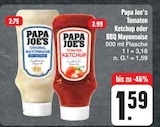 Tomaten Ketchup oder BBQ Mayonnaise von Papa Joe's im aktuellen E center Prospekt für 1,59 €