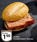 Aktuelles Pizzafleischkäse-Brötchen Angebot bei GLOBUS in Braunschweig ab 1,90 €