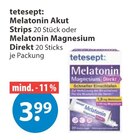 Melatonin Akut Strips oder Melatonin Magnesium Direkt Angebote von tetesept bei V-Markt Regensburg für 3,99 €