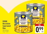 Herzstücke Supersweet Mais Angebote von EDEKA bei EDEKA Nürnberg für 0,99 €