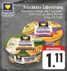Frischkäse-Zubereitung Rosmarin-Honig im Angebot bei E center in Dortmund Frischkäse-Zubereitung Rosmarin-Honig Angebote von EDEKA Herzstücke bei E center Dortmund für 1,11 €