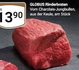 Rinderbraten Angebote von Globus bei GLOBUS Jena für 13,90 €