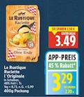 Raclette L'Originale von Le Rustique im aktuellen E center Prospekt