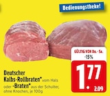 Deutscher Kalbs-Rollbraten im Angebot bei EDEKA in Kempten Deutscher Kalbs-Rollbraten Angebote bei EDEKA Kempten für 1,77 €
