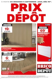 Catalogue Bricolage de Brico Dépôt à Gujan-Mestras Prospectus Brico Dépôt à Gujan-Mestras, "PRIX DÉPÔT", 1 page, 07/08/2026 - 09/09/2026