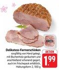 E center Lautertal - Delikatess-Farmerschinken Angebot im Prospekt Delikatess-Farmerschinken bei E center im Lautertal Prospekt für 1,99 €
