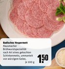 Badisches Vespermett Angebote bei REWE Dorsten für 1,50 €