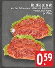 Aktuelle Grillfleisch Angebote bei E center in Duisburg Aktuelles Holzfällersteak Angebot bei E center in Duisburg ab 0,59 €