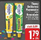 Delikatess Mayonnaise Angebote von Thomy bei E center Köln für 1,79 €