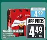 Bud im EDEKA Prospekt Bud von Anheuser-Busch im aktuellen EDEKA Prospekt für 4,49 €