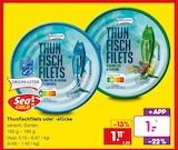 Thunfischfilets oder -stücke im Angebot bei Netto Marken-Discount in Kerpen Thunfischfilets oder -stücke Angebote bei Netto Marken-Discount Kerpen für 1,00 €