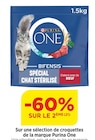 Promo -60% SUR LE 2ÈME sur une sélection de croquettes de la marque Purina One à  dans le catalogue Bi1 à Sancey-le-Long