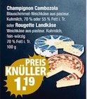 Cambozola oder Rougette Landkäse Angebote von Champignon bei V-Markt Augsburg für 1,19 €