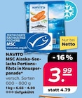 MSC Alaska-Seelachs Portionsfilets in Knusperpanade von NAVITO für 3,99 € bei Netto mit dem Scottie im Angebot MSC Alaska-Seelachs Portionsfilets in Knusperpanade von NAVITO im aktuellen Netto mit dem Scottie Prospekt