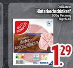 Delikatess Hinterkochschinken von Gut & Günstig im aktuellen EDEKA Prospekt für 1,29 €