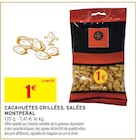 Cacahuètes grillées, salées - Montperal - Intermarché Hyper à Créteil Cacahuètes grillées, salées - Montperal en promo chez Intermarché Hyper Créteil à 1,00 €