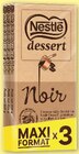 Chocolat - NESTLE DESSERT - Super U à Goussainville Chocolat - NESTLE DESSERT en promo chez Super U Goussainville à 3,48 €