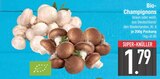 Bio-Champignons braun im EDEKA Prospekt Bio-Champignons braun von im aktuellen EDEKA Prospekt für 1,79 €