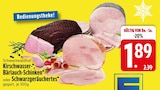 Kirschwasser-Schinken im Angebot bei EDEKA in Augsburg Kirschwasser-Schinken Angebote von Schwarzwaldhof bei EDEKA Augsburg für 1,89 €