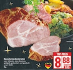 Kasselernackenbraten für 8,88 € bei EDEKA im Angebot Kasselernackenbraten im aktuellen EDEKA Prospekt